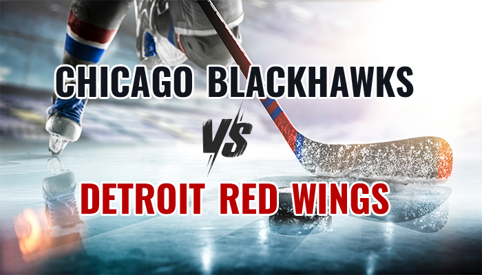 Chicago Blackhawks vs. Detroit Red Wings