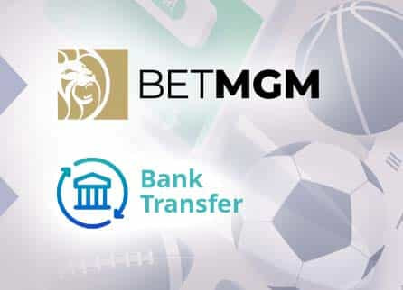 BetMGM logo, Bank Transfer logo, and diverse sports related equipment